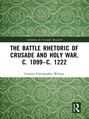 cover image of The Battle Rhetoric of Crusade and Holy War, c. 1099–c. 1222
